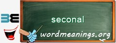 WordMeaning blackboard for seconal